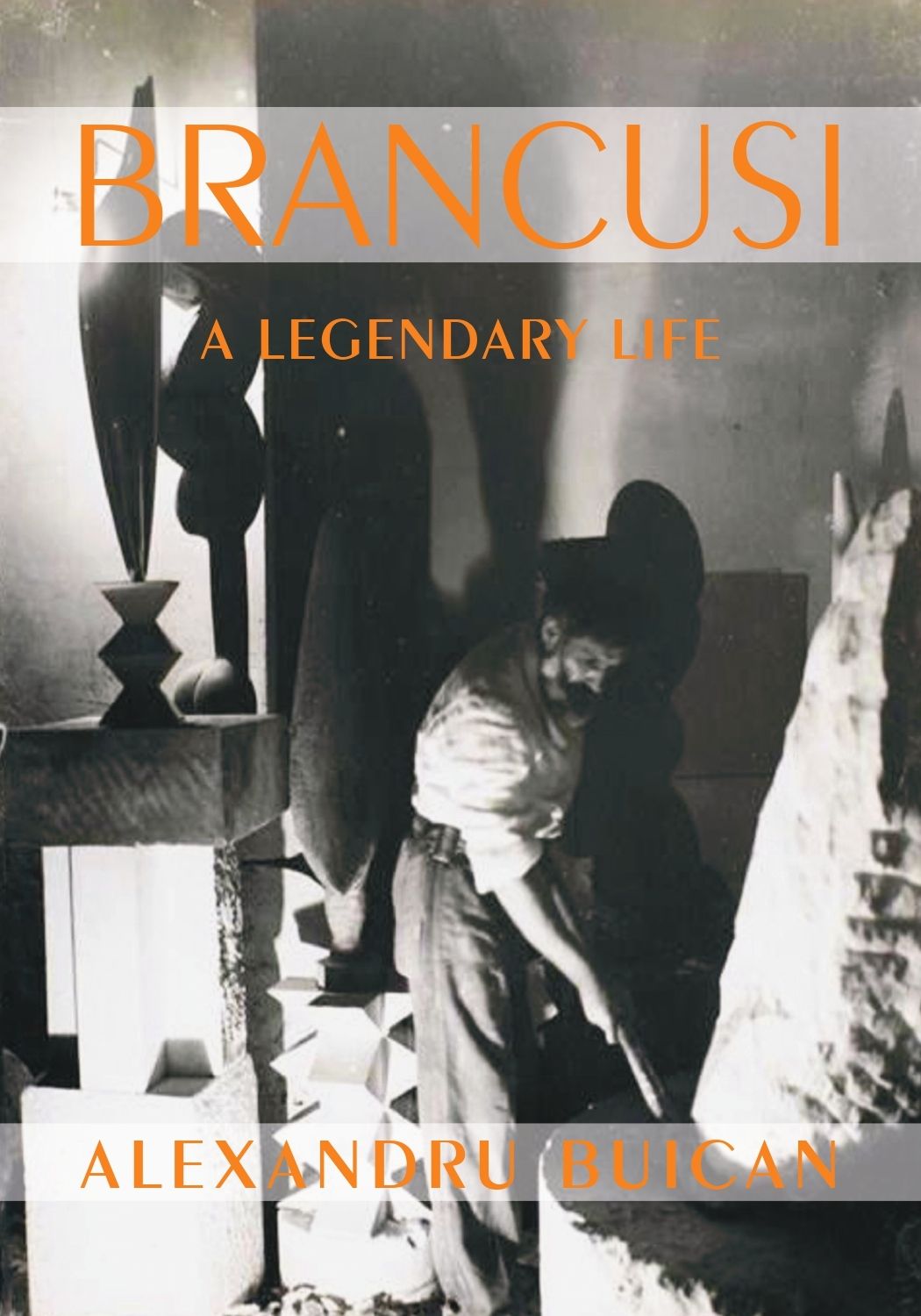 ALEXANDRU BUICAN BRANCUSI – A LEGENDARY LIFE